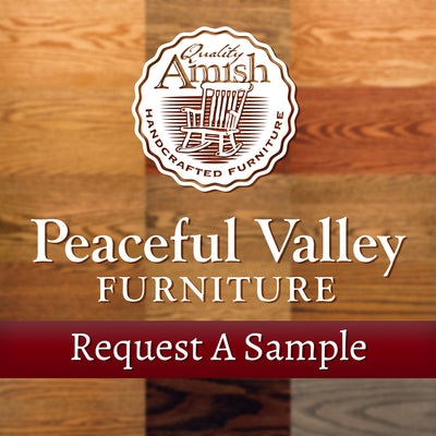 Request A Sample-Peaceful Valley Furniture